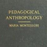    1913 - Pedagogical Anthropology
