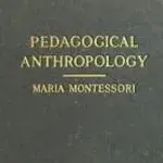    1913 - Pedagogical Anthropology